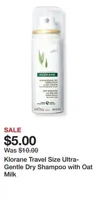Ulta Beauty Klorane Travel Size Ultra-Gentle Dry Shampoo with Oat Milk offer