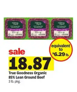 Meijer True Goodness Organic 85% Lean Ground Beef offer