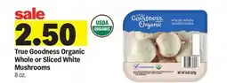 Meijer True Goodness Organic Whole or Sliced White Mushrooms offer