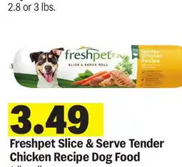 Meijer Freshpet Slice & Serve Tender Chicken Recipe Dog Food offer