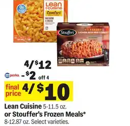 Meijer Lean Cuisine 5-11.5 oz. or Stouffer's Frozen Meals* 8-12.87 oz offer