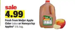 Meijer Fresh from Meijer Apple Cider Gallon or Honeycrisp Apples* 3 lb. bag offer