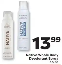 Weis Markets Native Whole Body Deodorant Spray offer