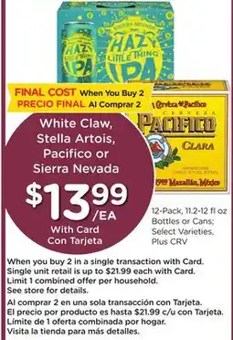 Ralphs White Claw, Stella Artois, Pacifico or Sierra Nevada offer