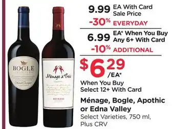 Ralphs Ménage, Bogle, Apothic or Edna Valley offer