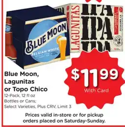 Ralphs Blue Moon, Lagunitas or Topo Chico offer