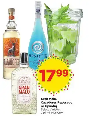 Food 4 Less Gran Malo, Cazadores Reposado or Hpnotiq offer