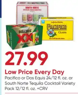 Stater Bros Pacifico or Dos Equis 24/12 fl. oz. or South Norte Tequila Cocktail Variety Pack 12/12 fl. oz offer