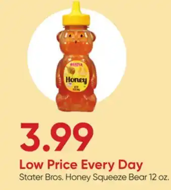 Stater Bros Stater Bros. Honey Squeeze Bear offer