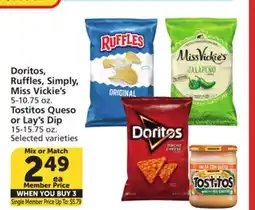 Vons Doritos, Ruffles, Simply, Miss Vickie's 5-10.75 oz. Tostitos Queso or Lay's Dip 15-15.75 oz offer