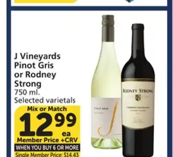 Vons J Vineyards Pinot Gris or Rodney Strong offer