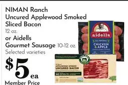 Pavilions NIMAN Ranch Uncured Applewood Smoked Sliced Bacon 12 oz. or Aidells Gourmet Sausage 10-12 oz offer