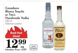 Pavilions Cazadores Blanco Tequila or Tito's Handmade Vodka offer