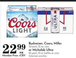 Pavilions Budweiser, Coors, Miller 30 pack, 12 oz. cans or Michelob Ultra 24 pack, 12 oz. bottles or cans offer