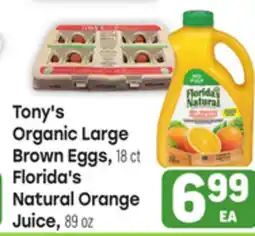 Tony’s Fresh Market Tony's Organic Large Brown Eggs, 18 ct Florida's Natural Orange Juice, 89 oz offer