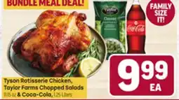 Tony’s Fresh Market Tyson Rotisserie Chicken, Taylor Farms Chopped Salads, Coca - Cola offer