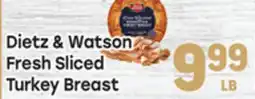 Tony’s Fresh Market Dietz & Watson Fresh Sliced Turkey Breast offer