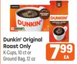 Tony’s Fresh Market Dunkin' Original Roast Only offer