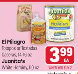 Tony’s Fresh Market El Milagro Totopos or Tostadas Caseras, 14-16oz Juanita's White Hominy, 110oz offer
