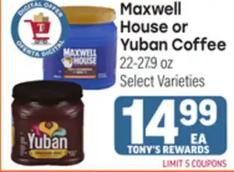 Tony’s Fresh Market Maxwell House or Yuban Coffee offer