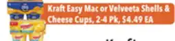 Tony’s Fresh Market Kraft Easy Mac Shells & or Velveeta Cheese Cups offer