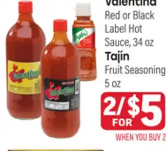 Tony’s Fresh Market Valentina Red or Black Label Hot Sauce, 34oz Tajín Fruit Seasoning 5oz offer