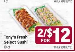 Tony’s Fresh Market Tony's Fresh Select Sushi offer
