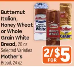 Tony’s Fresh Market Butternut Italian, Honey Wheat or Whole Grain White Bread, Mother's Bread, 24oz offer