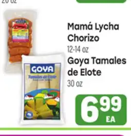 Tony’s Fresh Market Mamá Lycha Chorizo 12-14oz Goya Tamales de Elote 30oz offer