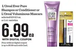 Mariano's L'Oreal Ever Pure Shampoo or Conditioner or L'Oreal Voluminous Mascara offer