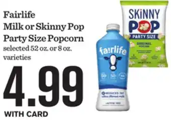 Mariano's Fairlife Milk or Skinny Pop Party Size Popcorn offer