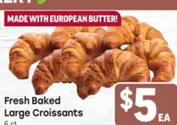 Tony’s Fresh Market Fresh Baked Large Croissants offer