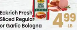 Tony’s Fresh Market Eckrich Fresh Sliced Regular or Bologna Garlic offer