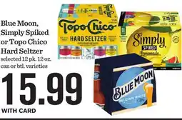 Mariano's Blue Moon, Simply Spiked or Topo Chico Hard Seltzer offer