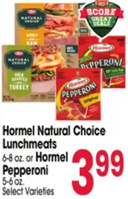Jewel-Osco Hormel Natural Choice Lunchmeats 6-8 oz. or Hormel Pepperoni 5-6 oz offer