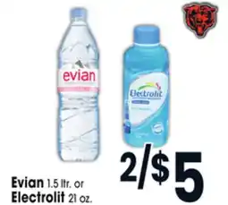 Jewel-Osco Evian 1.5 ltr. or Electrolit 21 oz offer