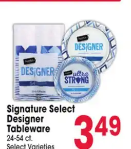 Jewel-Osco Signature Select Designer Tableware offer