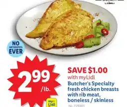 Lidl Butcher's Specialty fresh chicken breasts with rib meat, boneless/skinless offer