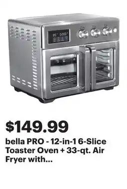 Best Buy bella PRO - 12-in-1 6-Slice Toaster Oven + 33-qt. Air Fryer with French Doors - Stainless Steel offer