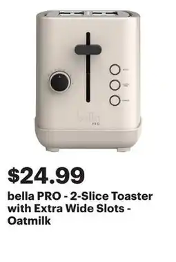 Best Buy bella PRO - 2-Slice Toaster with Extra Wide Slots - Oatmilk offer