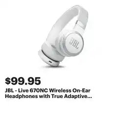 Best Buy JBL - Live 670NC Wireless On-Ear Headphones with True Adaptive Noise Cancelling - 2024 - White offer