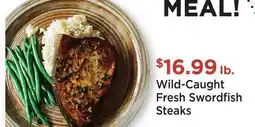 Heinen's Wild-Caught Fresh Swordfish Steaks offer