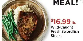 Heinen's Wild-Caught Fresh Swordfish Steaks offer