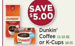 Heinen's Dunkin' Coffee 11-12 OZ. or K-Cups 10 CT offer