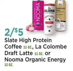 Heinen's Slate High Protein Coffee 11 OZ., La Colombe Draft Latte 11 OZ. or Nooma Organic Energy 12 OZ offer