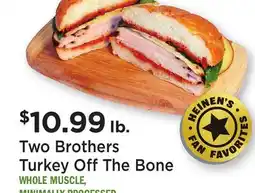 Heinen's Two Brothers Turkey Off The Bone offer