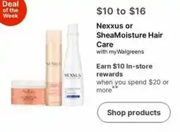Walgreens Nexxus or SheaMoisture Hair Care offer