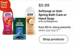 Walgreens Softsoap or irish spring bath care or hand soap offer