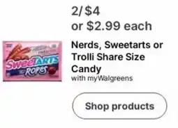 Walgreens Nerds, sweetarts or trolli share size candy offer