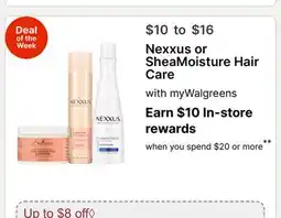 Walgreens Nexxus or SheaMoisture Hair Care offer